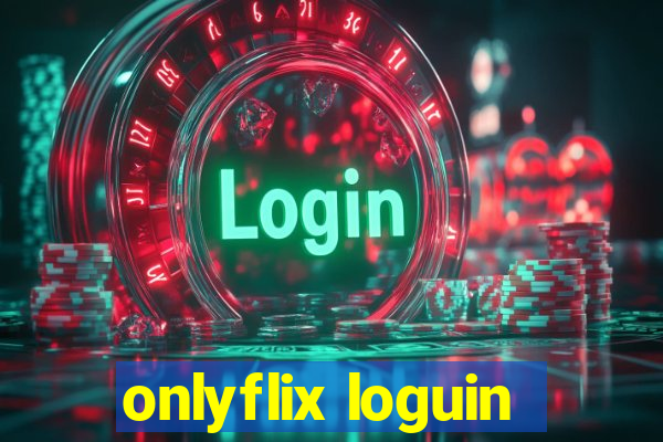 onlyflix loguin